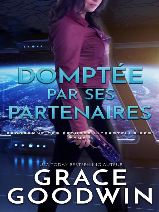 Title details for Domptée par Ses Partenaires by Grace Goodwin - Available